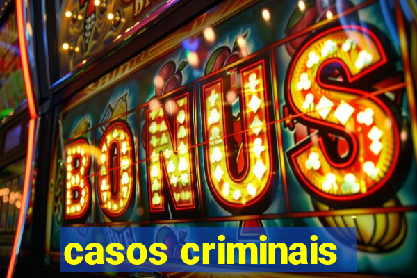 casos criminais